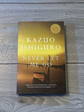 Kazuo Ishiguro Never Let Me Go Nobel Prize Winning Novel